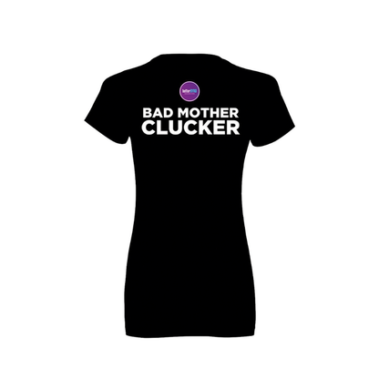Bad Mother Clucker