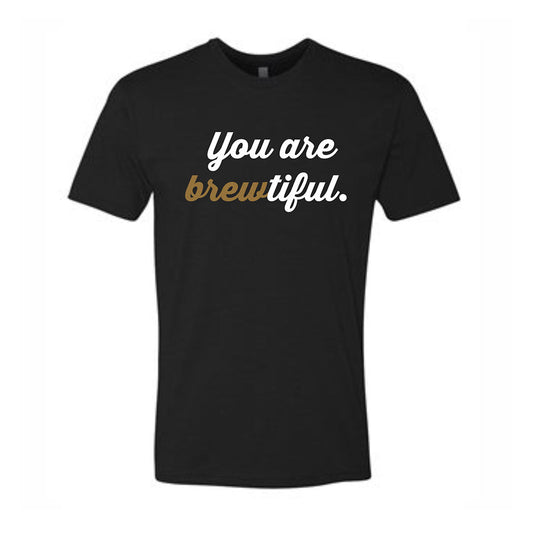 You Are Brewtiful