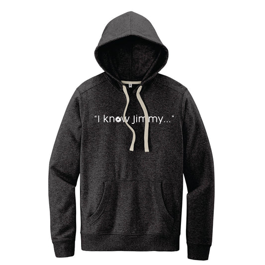 W + F - I know Jimmy Hoodie