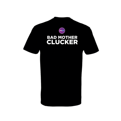 Bad Mother Clucker